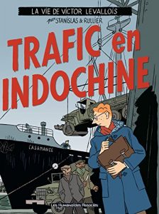 Baixar Victor Levallois Vol. 1: Trafic en Indochine pdf, epub, eBook