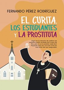Baixar El curita, los estudiantes y la prostituta (Spanish Edition) pdf, epub, eBook