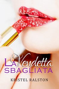Baixar La vendetta sbagliata (Italian Edition) pdf, epub, eBook