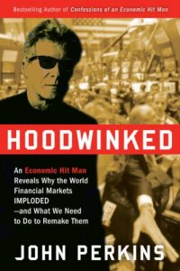 Baixar Hoodwinked: An Economic Hit Man Reveals Why the Global Economy IMPLODED — and How to Fix It pdf, epub, eBook