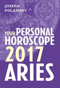 Baixar Aries 2017: Your Personal Horoscope pdf, epub, eBook