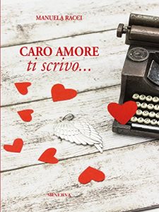 Baixar Caro amore ti scrivo (NARRATIVA MINERVA) pdf, epub, eBook