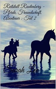 Baixar Reitstall Rautenberg – Pferde, Freundschaft, Abenteuer : Teil 2 (German Edition) pdf, epub, eBook