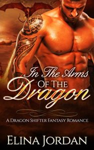 Baixar Shifter Romance: In The Arms Of The Dragon: A Dragon Shifter Fantasy Romance (English Edition) pdf, epub, eBook
