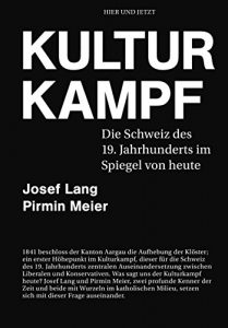 Baixar Kulturkampf: Die Schweiz des 19. Jahrhunderts im Spiegel von heute (German Edition) pdf, epub, eBook