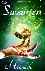 Baixar Die Savanten: Heimkehr (German Edition) pdf, epub, eBook
