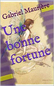 Baixar Une bonne fortune (French Edition) pdf, epub, eBook