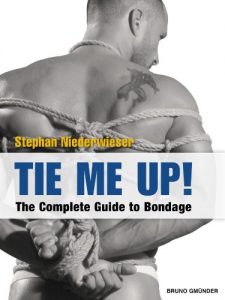 Baixar Tie Me Up!: The Complete Guide to Bondage (English Edition) pdf, epub, eBook