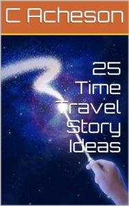 Baixar 25 Time Travel Story Ideas (English Edition) pdf, epub, eBook