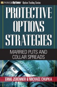 Baixar Protective Options Strategies: Married Puts and Collar Spreads (Option Trading Series Book 2) (English Edition) pdf, epub, eBook