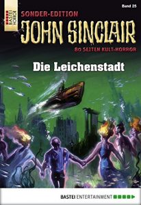 Baixar John Sinclair Sonder-Edition – Folge 025: Die Leichenstadt (German Edition) pdf, epub, eBook