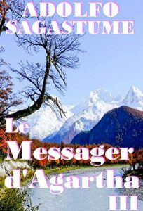 Baixar Le Messager d’Agartha III (French Edition) pdf, epub, eBook