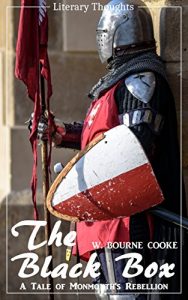 Baixar The Black Box, A Tale of Monmouth’s Rebellion (W. Bourne Cooke) – illustrated – (Literary Thoughts Edition) (English Edition) pdf, epub, eBook