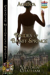 Baixar Brides of Banff Springs (Canadian Historical Brides) pdf, epub, eBook