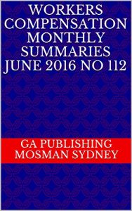 Baixar Workers Compensation Monthly Summaries June 2016 No 112 (English Edition) pdf, epub, eBook