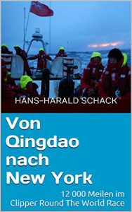 Baixar Von Qingdao nach New York: 12 000 Meilen im Clipper Round The World Race (German Edition) pdf, epub, eBook
