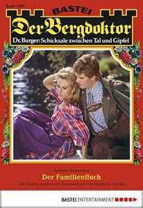 Baixar Der Bergdoktor – Folge 1840: Der Familienfluch (German Edition) pdf, epub, eBook