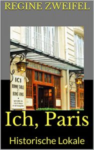 Baixar Ich, Paris: Historische Lokale (German Edition) pdf, epub, eBook