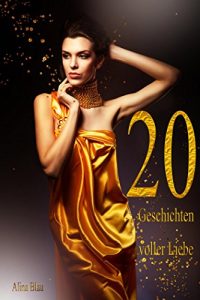 Baixar 20 Geschichten voller Liebe (German Edition) pdf, epub, eBook