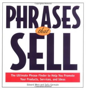 Baixar Phrases That Sell: The Ultimate Phrase Finder to Help You Promote Your Products, Services, and Ideas pdf, epub, eBook