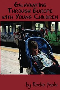 Baixar Galavanting through Europe with young children (English Edition) pdf, epub, eBook