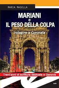 Baixar Mariani e il peso della colpa. Indagine a Coronata pdf, epub, eBook