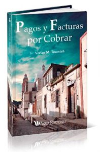 Baixar Pagos y facturas por cobrar  (Spanish Edition) pdf, epub, eBook
