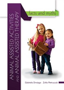 Baixar ANIMAL ASSISTED ACTIVITIES AND ANIMAL ASSISTED THERAPY:  FACTS AND MYTHS (English Edition) pdf, epub, eBook