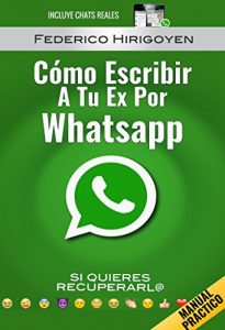 Baixar Como Escribir a tu Ex por Whatsapp: si quieres recuperarl@ (Spanish Edition) pdf, epub, eBook