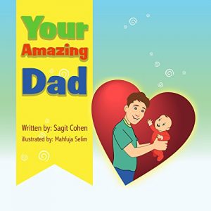 Baixar Children’s book: Your Amazing Dad: Beautiful illustrated picture book for kids, Value book for children, Early readers, Bedtime story for kids. (You are Not Alone 4) (English Edition) pdf, epub, eBook