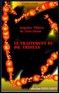 Baixar Contes cruels – Le traitement du Dr. Tristan (French Edition) pdf, epub, eBook