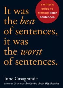 Baixar It Was the Best of Sentences, It Was the Worst of Sentences: A Writer’s Guide to Crafting Killer Sentences pdf, epub, eBook