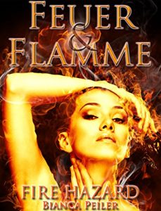 Baixar Feuer und Flamme: Teil II der Fire Hazard-Trilogie (German Edition) pdf, epub, eBook