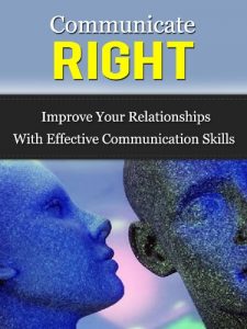 Baixar Communicate Right – Improve Your Relationships With Effective Communication Skills (English Edition) pdf, epub, eBook