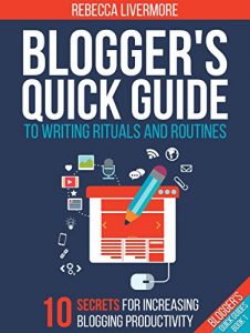 Baixar Blogger’s Quick Guide to Writing Rituals and Routines: 10 Secrets for Increasing Blogging Productivity (Blogger’s Quick Guides) (English Edition) pdf, epub, eBook