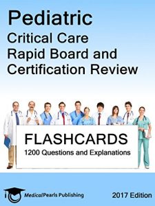 Baixar Pediatric Critical Care: Rapid Board and Certification Review (English Edition) pdf, epub, eBook