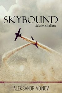 Baixar Skybound: Edizione italiana (Italian Edition) pdf, epub, eBook