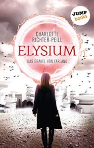 Baixar Das Orakel von Farland – Band 1: Elysium pdf, epub, eBook