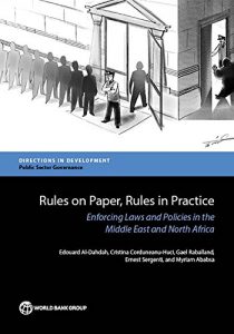 Baixar Rules on Paper, Rules in Practice: Enforcing Laws and Policies in the Middle East and North Africa (Directions in Development;Directions in Development – Public Sector Governance) pdf, epub, eBook