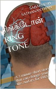 Baixar ரிங்க்டோன் RING TONE: A 3 minute short story that can change your life. (Tamil Edition) pdf, epub, eBook
