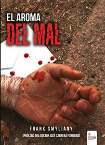 Baixar EL AROMA DEL MAL (Spanish Edition) pdf, epub, eBook