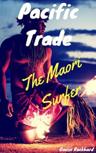 Baixar Pacific Trade: The Maori Surfer (English Edition) pdf, epub, eBook