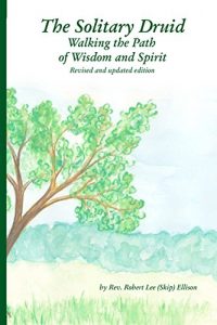 Baixar The Solitary Druid: Walking the Path of Wisdom and Spirit (English Edition) pdf, epub, eBook