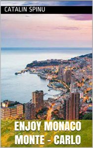 Baixar ENJOY MONACO MONTE-CARLO: La guida di Monaco Monte-Carlo 2017 (Italian Edition) pdf, epub, eBook