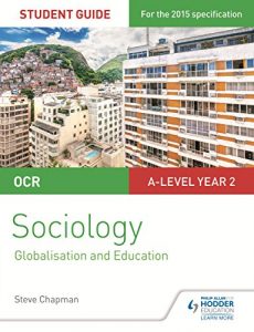 Baixar OCR Sociology Student Guide 4: Debates: Globalisation and the digital social world; Education (Ocr a Level Year 2) (English Edition) pdf, epub, eBook