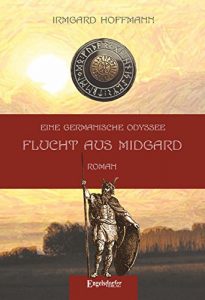 Baixar Eine germanische Odyssee: Flucht aus Midgard: Mit Zeichnungen von Nicole Schneider (German Edition) pdf, epub, eBook
