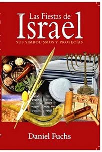Baixar Las Fiestas de Israel Sus Simbolismos Y Profecias (Spanish Edition) pdf, epub, eBook