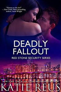 Baixar Deadly Fallout (romantic suspense) (Red Stone Security Series Book 10) (English Edition) pdf, epub, eBook