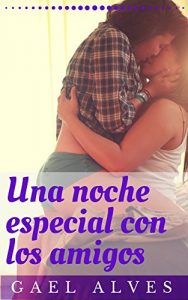 Baixar Una noche especial con los amigos (Spanish Edition) pdf, epub, eBook