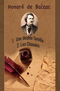 Baixar Une double famille; Les Chouans (French Edition) pdf, epub, eBook
